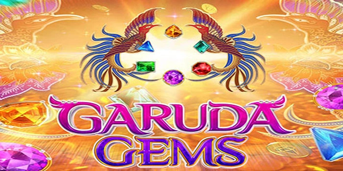 Strategi Ampuh Raih Cuan Di Garuda Gems Bagi Pemula