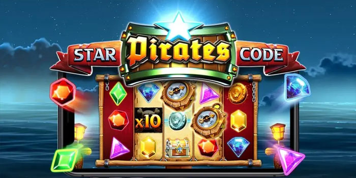 Memahami Pola Slot Star Pirates Code Untuk Pemain Baru